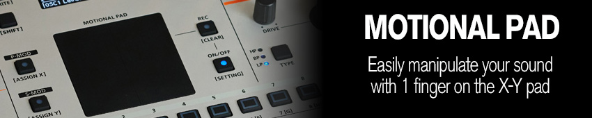 Easily manipulate your sound using the X-Y motional pad